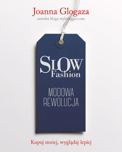 slow-fashion-modowa-rewolucja joanna glogaza styledigger